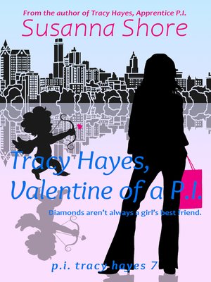 cover image of Tracy Hayes, Valentine of a P.I. (P.I. Tracy Hayes 7)